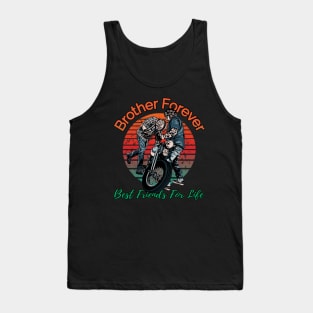 Brother forever, best friends for life, brotherhood, companion, relationship Tank Top